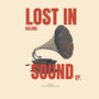 Lost in Sound (Explicit)