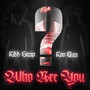 Who Are You? (Explicit)