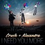 I Need You More (Radio Edit)