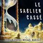 Le sablier cassé