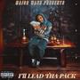 I'll Lead Tha Pack (Explicit)