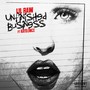 Unfinished Business (feat. Kayd3nce) [Explicit]