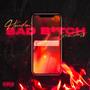 Bad B!tch (Explicit)