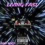 Living Fast (Explicit)