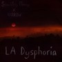 LA Dysphoria (Explicit)