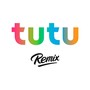 Tutu (Remix)