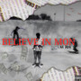 BELIEVE IN MON (Explicit)