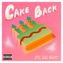 Cake Back (Explicit)