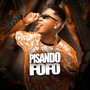 Pisando Fofo (Explicit)