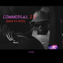 Commersal 2.0 (Back To 2020 ) [Explicit]