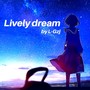 Lively dream