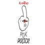 **** the Police (Explicit)