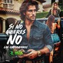 Si no quieres No (En Vivo)