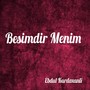 Besimdir Menim