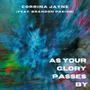 As Your Glory Passes By (feat. Brandon Pasion)