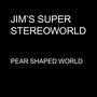 Pear Shaped World - Single