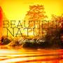 Beautiful Nature - Episode One