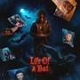 Life Of A Bat (Explicit)
