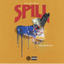 Spill (Explicit)