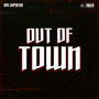 Out of Town (Explicit)