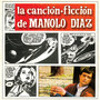 La canción ficción de Manolo Díaz