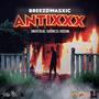 Antixxx (feat. Breezz Nasxic) [Explicit]