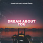 Dream About You