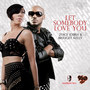 Let Somebody Love You (feat. Bridget Kelly)