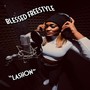 BLESSED Freestyle (Explicit)