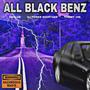 ALL BLACK BENZ (feat. TOMMY 10,000 & DJ Power Shortage) [Explicit]