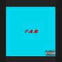 FAR (feat. Vocab) [Explicit]