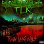 TLK (Town Lake Killa) [Explicit]