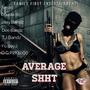 Average **** (feat. Amiri, FoBoy, deebandz, Jaaybandz & DoubleO) [Explicit]