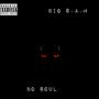 No Soul (Explicit)