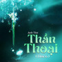 Thần Thoại (Disco)