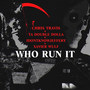 Who Run It (Remix)