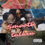 Smooth Talkin (Explicit)