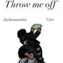 Throw me off (feat. Cijae) [Explicit]