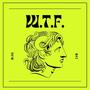 WTF (Explicit)