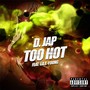 Too Hot (feat. J.A.Y. Young)