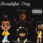 Beautiful Day (Explicit)