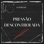 Pressão Descontrolada (Explicit)