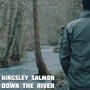 Down the River