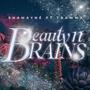 Beauty n Brains (feat. Trawma) [Explicit]