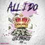 All I Do (Explicit)