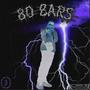 80 Bars (Explicit)