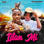 Idan Mi (Explicit)