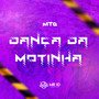 MTG Dança da Motinha (Explicit)