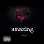 amazing (Explicit)