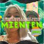 Mienten (feat. El Cherry Scom, Gran Memin, Albert Diamond & Lomi) [Remix] [Explicit]